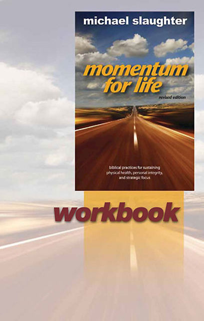 Momentum for Life Workbook, Mike Slaughter
