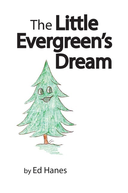 The Little Evergreen's Dream, Ed Hanes