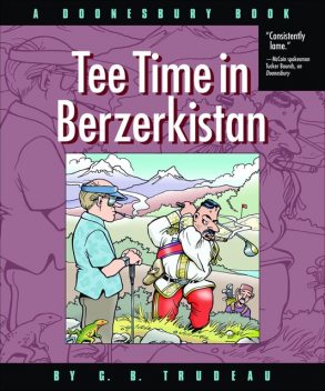 Tee Time in Berzerkistan, G.B. Trudeau