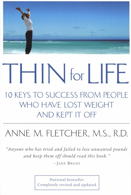 Thin for Life, Anne M. Fletcher