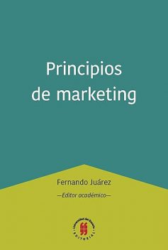 Principios de marketing, Fernando Juárez