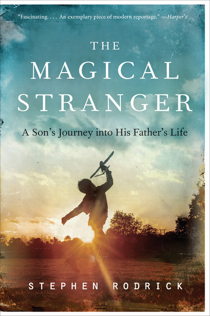 The Magical Stranger, Stephen Rodrick
