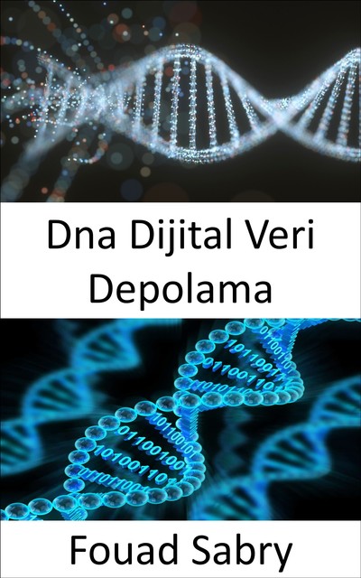 Dna Dijital Veri Depolama, Fouad Sabry