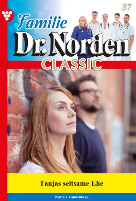 Familie Dr. Norden Classic 57 – Arztroman, Patricia Vandenberg