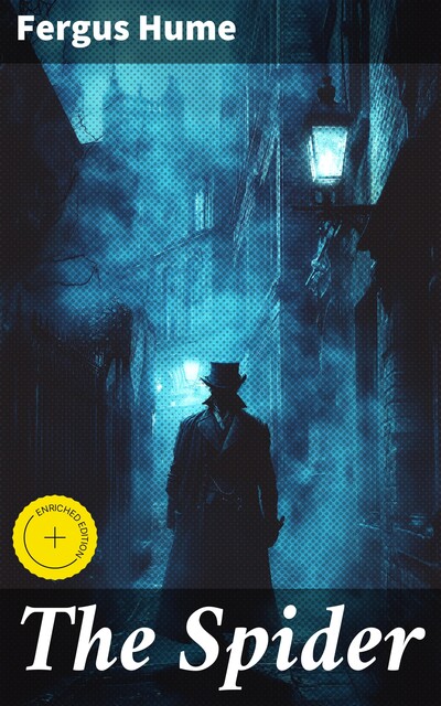 The Spider, Fergus Hume