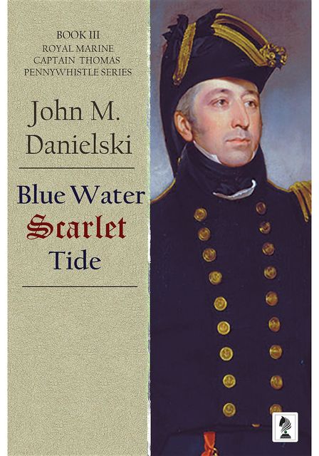 Blue Water Scarlet Tide, John Danielski