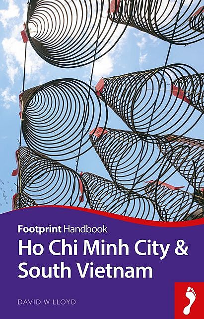 Ho Chi Minh City & South Vietnam, David Lloyd