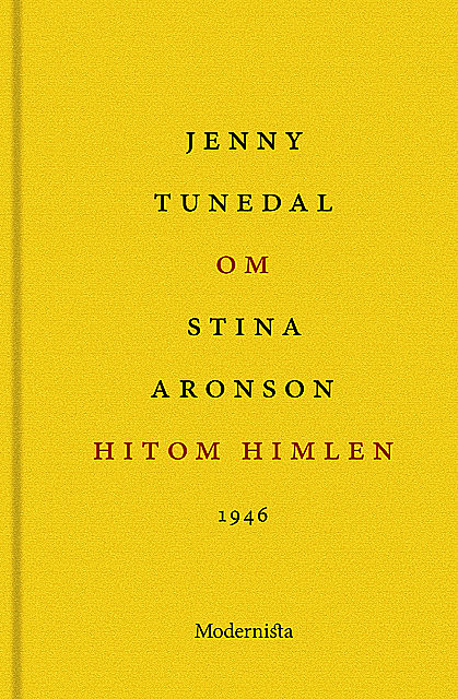 Om Hitom himlen av Stina Aronson, Jenny Tunedal