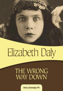 Wrong Way Down, Elizabeth Daly