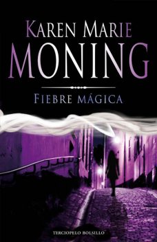 Fiebre mágica, Karen Marie Moning