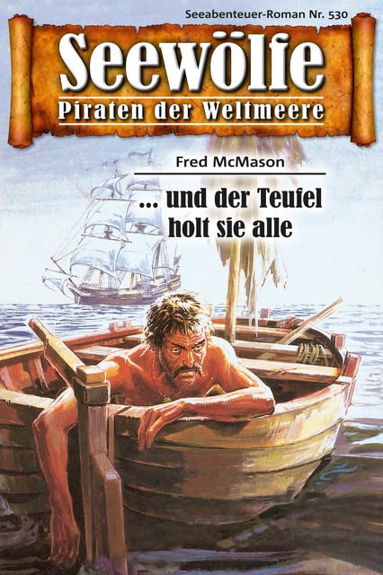 Seewölfe – Piraten der Weltmeere 530, Fred McMason