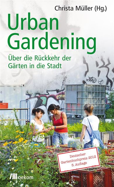 Urban Gardening, Christa Müller