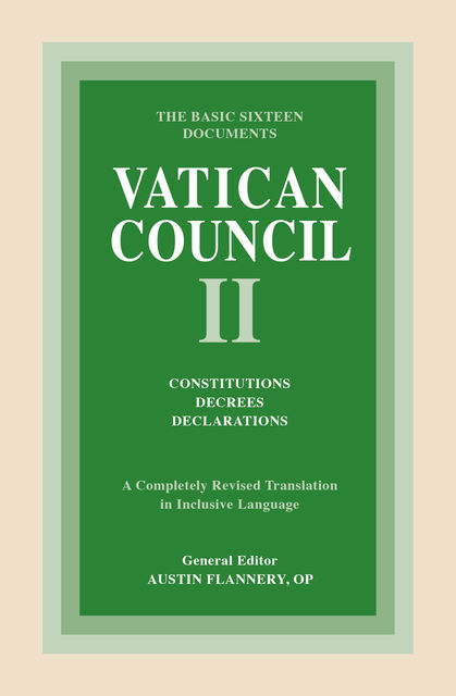 Vatican Council II: Constitutions, Decrees, Declarations, Austin Flannery
