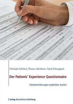 Der Patients' Experience Questionnaire, Christoph Gehrlach, David Schwappach, Thomas Altenhöner