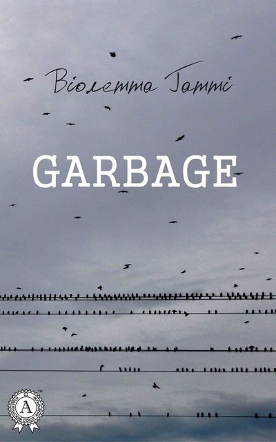 Garbage, Віолетта Гатті