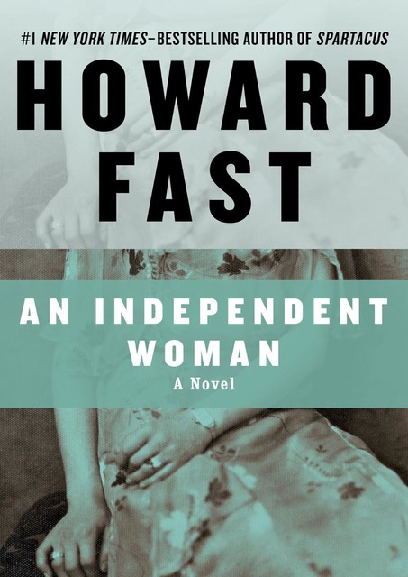 An Independent Woman, Howard Fast