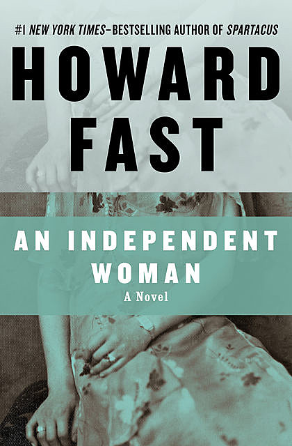 An Independent Woman, Howard Fast