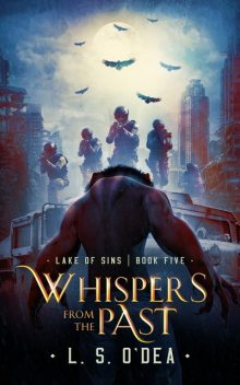 Whispers from the Past, L.S. O'Dea