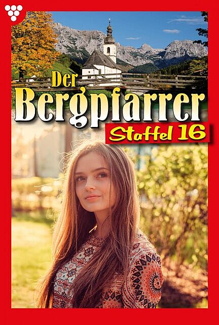 Der Bergpfarrer Staffel 16 – Heimatroman, Toni Waidacher