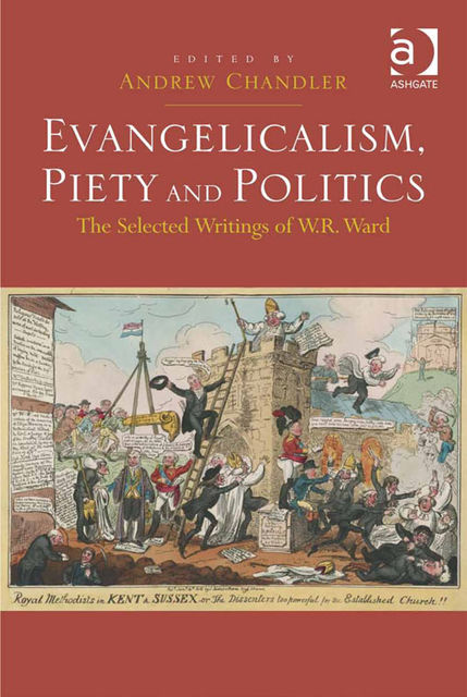 Evangelicalism, Piety and Politics, Andrew Chandler