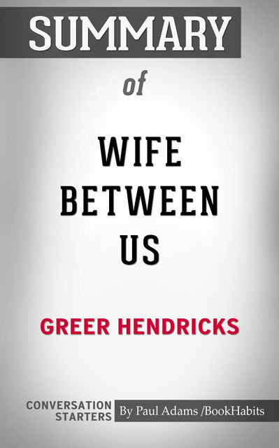 Summary of The Wife Between Us, Paul Adams