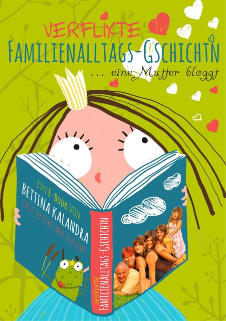 Verflixte Familienalltagsgschichtn, Bettina Kalandra