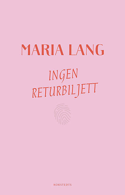 Ingen returbiljett, Maria Lang