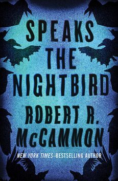 Speaks the Nightbird, Robert R.McCammon