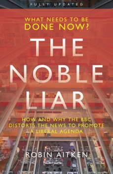The Noble Liar, Robin Aitken