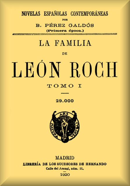 La familia de León Roch, Tomo 1, Benito Pérez Galdós