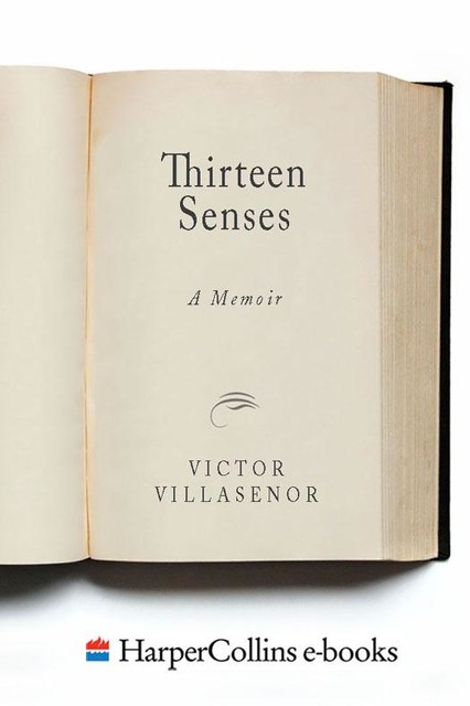 Thirteen Senses, Victor Villasenor