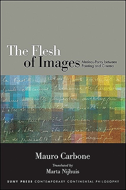 Flesh of Images, The, Mauro Carbone