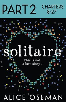 Solitaire: Part 2 of 3, Alice Oseman