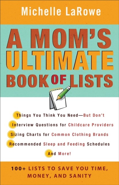 Mom's Ultimate Book of Lists, Michelle LaRowe