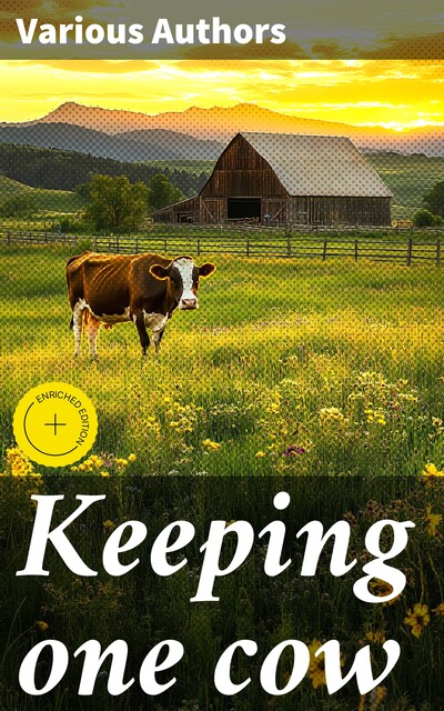 Keeping one cow, Various Authors