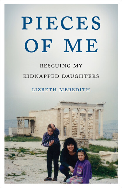Pieces of Me, Lizbeth Meredith