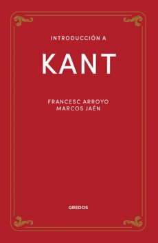 Introducción a Kant, Marcos Jaén, Francesc Arroyo