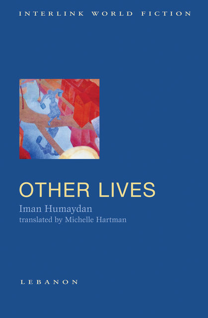 Other Lives, Iman Humaydan