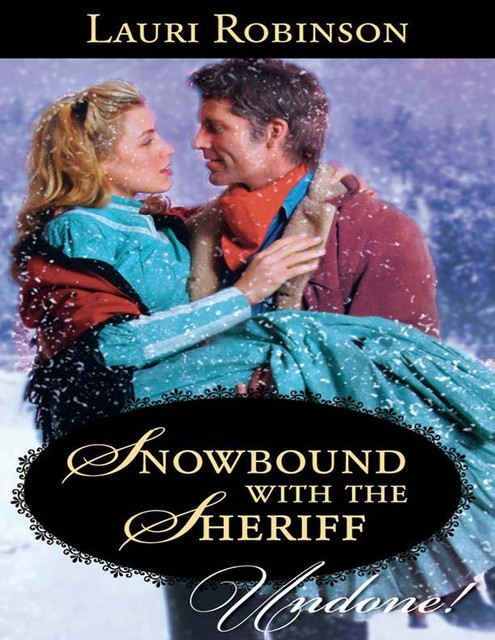Snowbound with the Sheriff, Lauri Robinson