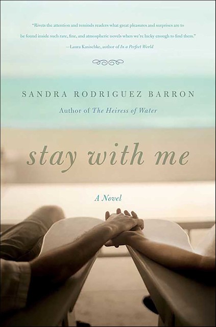 Stay with Me, Sandra Rodriguez Barron