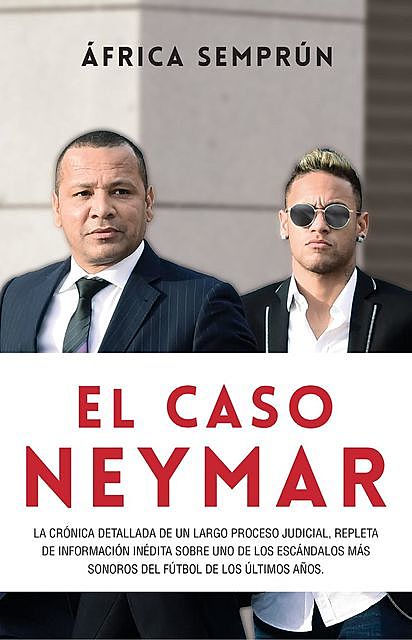 El caso Neymar, África Semprún