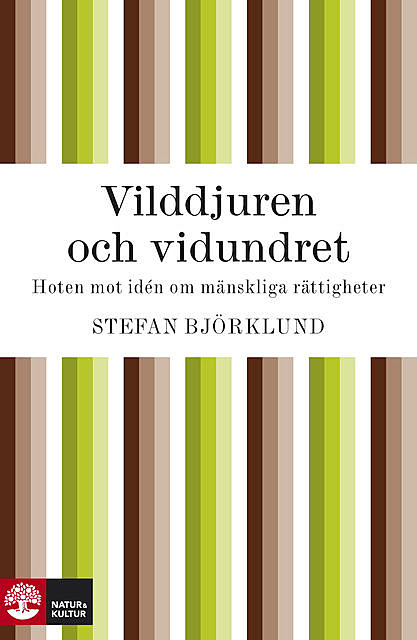 Vilddjuren och vidundret, Stefan Björklund