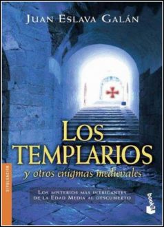 Los Templarios Y Otros Enigmas Medievales, Juan Eslava Galán
