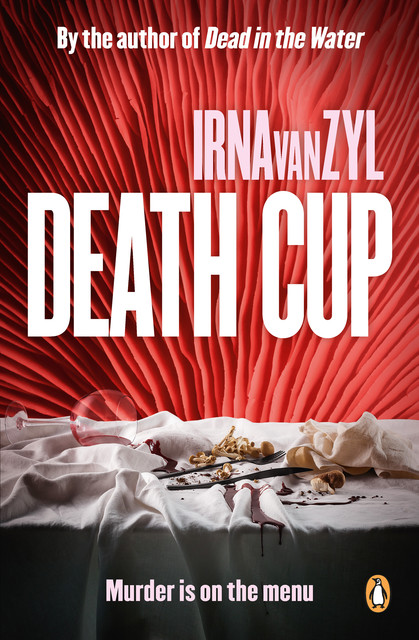 Death Cup, Irna van Zyl