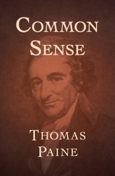 The Common Sense, Thomas Paine