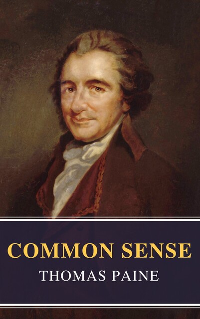 The Common Sense, Thomas Paine