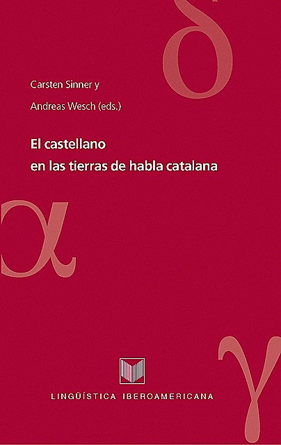 El castellano en las tierras de habla catalana, Carsten Sinner y Andreas Wesch