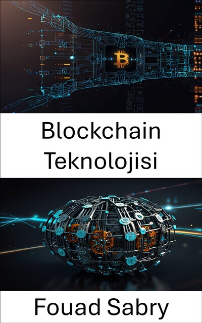 Blockchain Teknolojisi, Fouad Sabry