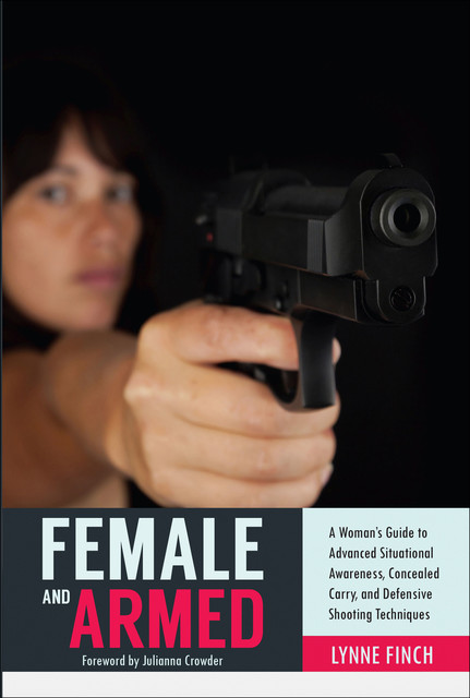 Female and Armed, Lynne Finch