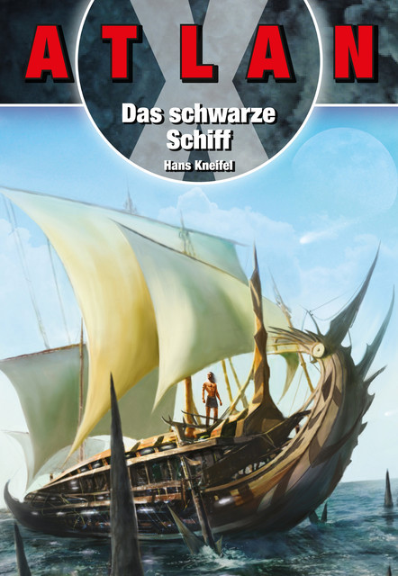 ATLAN X Kreta 3: Das Schwarze Schiff, Hans Kneifel